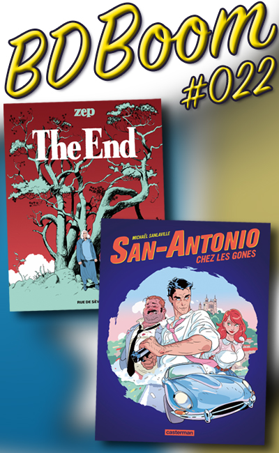 The end & San Antonio chez les gones (2021)